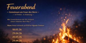 Feuerabend @ in unseren Gemeinderäumen | Ansbach | Bayern | Deutschland